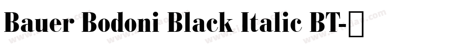 Bauer Bodoni Black Italic BT字体转换